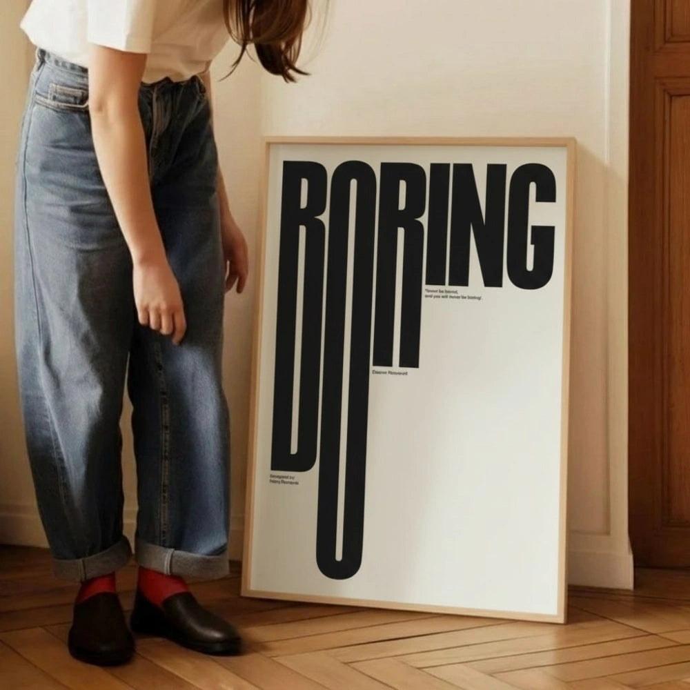 BORING Typography Wall Art – Modern Minimalist Quote Print | Bold Black and White Framed Poster by Grodo