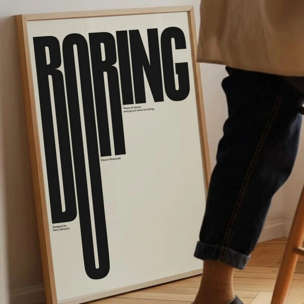 BORING Typography Wall Art – Modern Minimalist Quote Print | Bold Black and White Framed Poster by Grodo