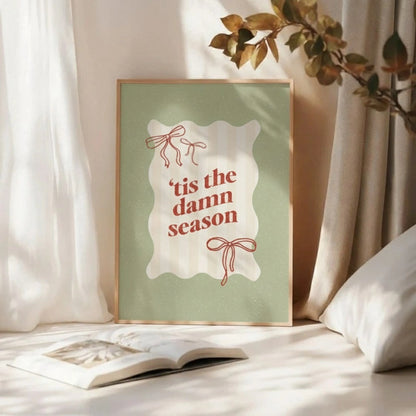 Tis The Damn Season Christmas Wall Art | Fun Holiday Quote Print