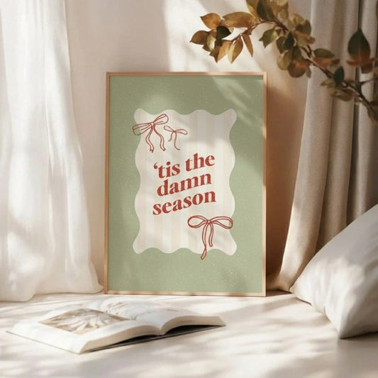 Tis The Damn Season Christmas Wall Art | Fun Holiday Quote Print